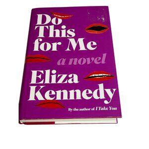 Do This for Me Eliza Kennedy Hardcover Book Fiction Novel Marriage Love